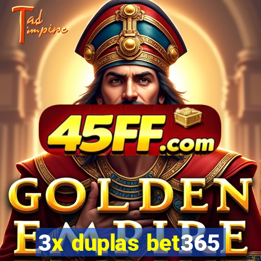 3x duplas bet365